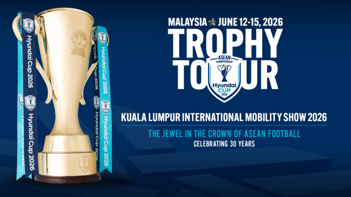 JELAJAH TROPHY ASEAN HYUNDAI CUP™ 2026 TIBA DI KUALA LUMPUR